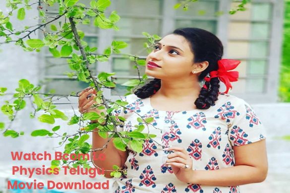 Watch Bcom Lo Physics Telugu Movie Download