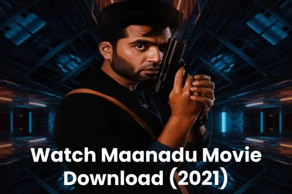 Watch Maanadu Movie Download (2021)