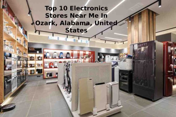 Top 10 Electronics Stores Near Me In Ozark, Alabama, United States